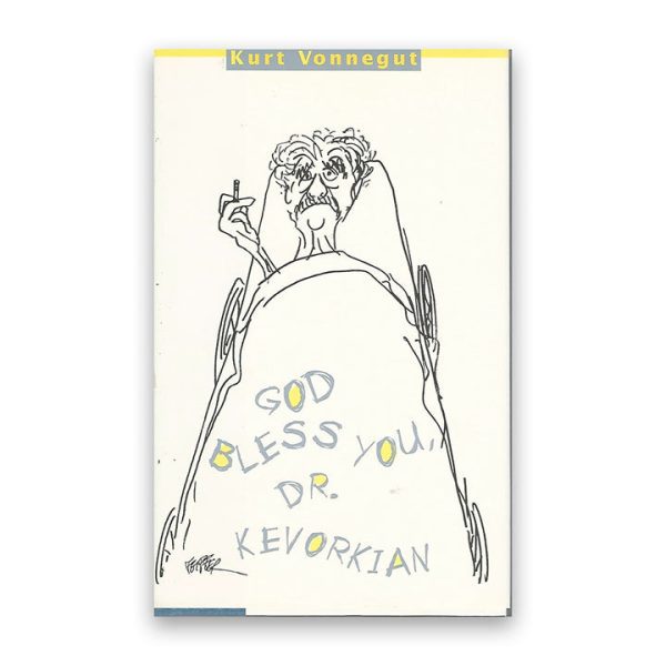 God Bless You, Dr. Kevorkian