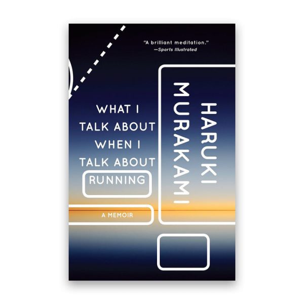 What I Talk About When I Talk About Running