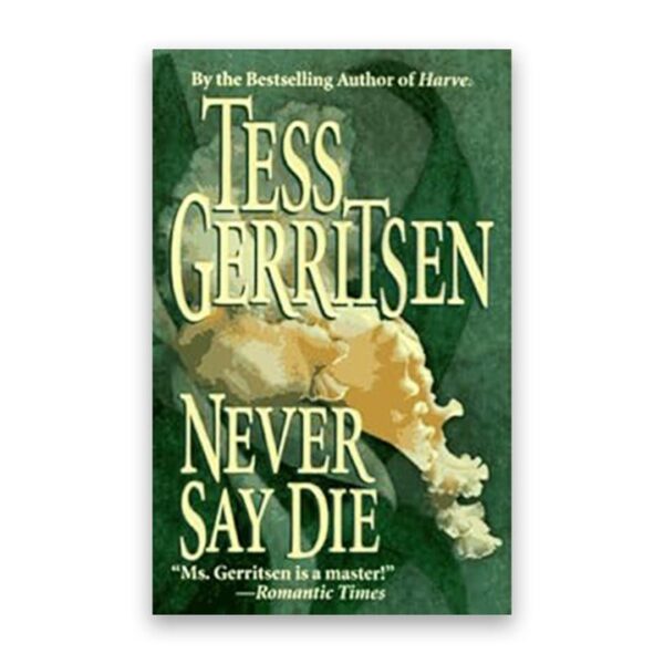 Never Say Die