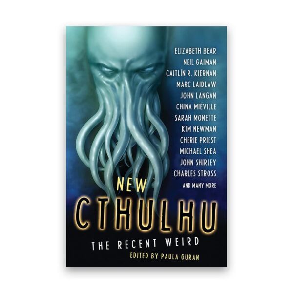 New Cthulhu The Recent Weird