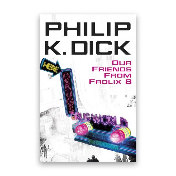 Our Friends From Frolix 8