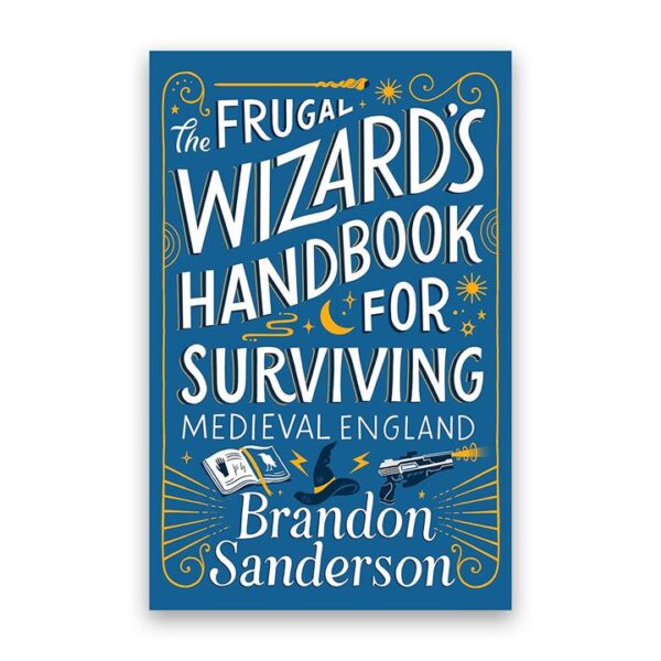 The Frugal Wizard's Handbook for Surviving Medieval England
